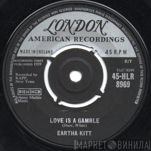 Eartha Kitt - Love Is A Gamble / Sholem