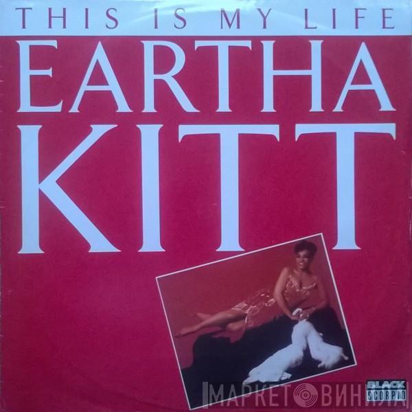 Eartha Kitt - This Is My Life