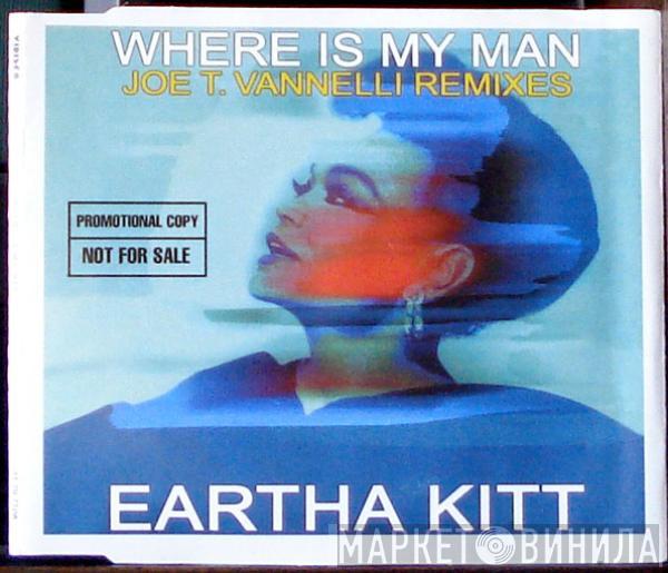  Eartha Kitt  - Where Is My Man (Joe T. Vanelli Remixes)