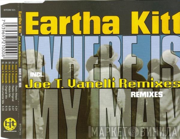  Eartha Kitt  - Where Is My Man (Joe T. Vanelli Remixes)