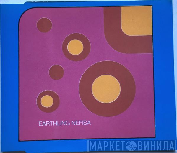 Earthling - Nefisa