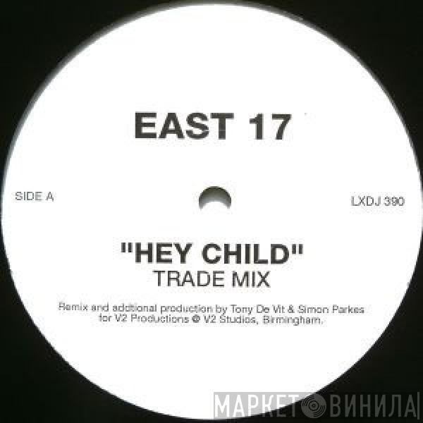 East 17 - Hey Child