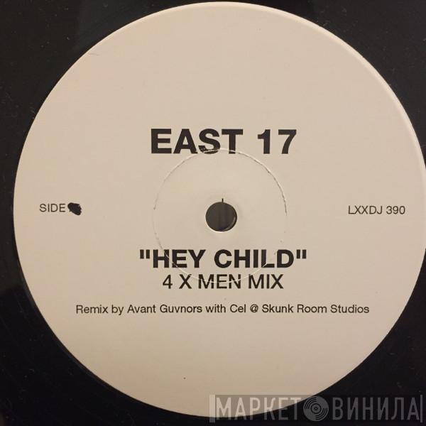 East 17 - Hey Child