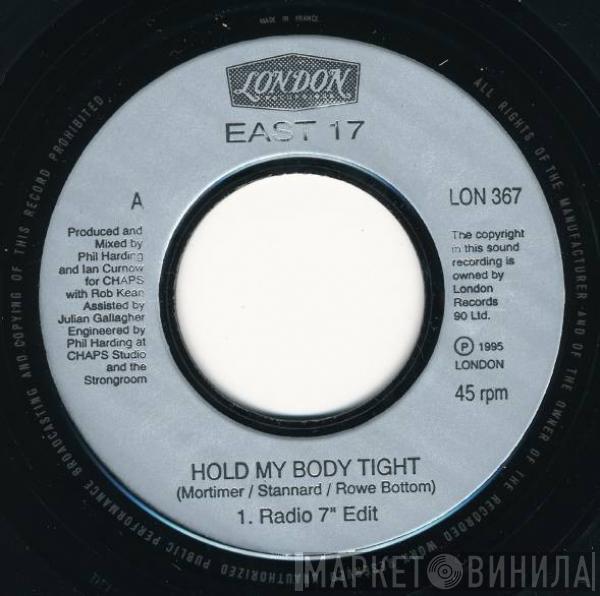 East 17 - Hold My Body Tight