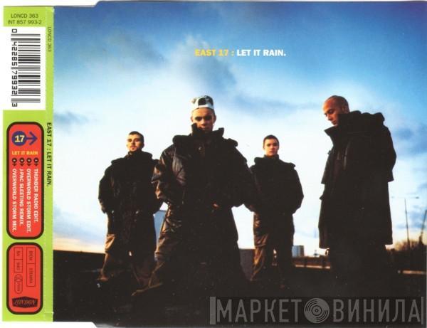 East 17 - Let It Rain