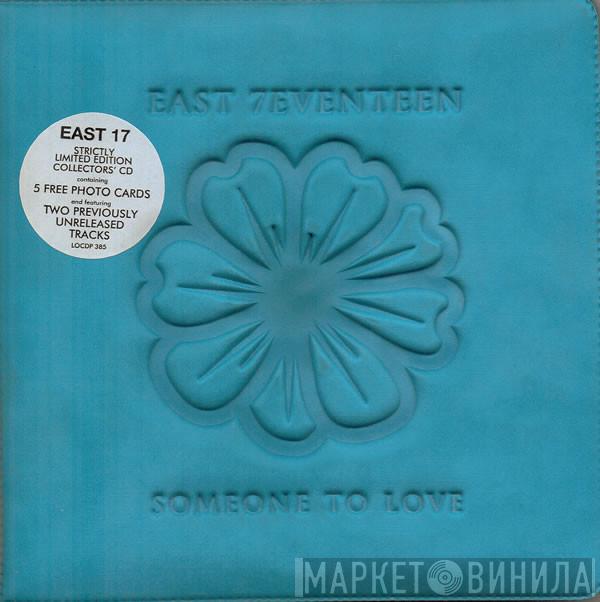 East 17 - Someone To Love