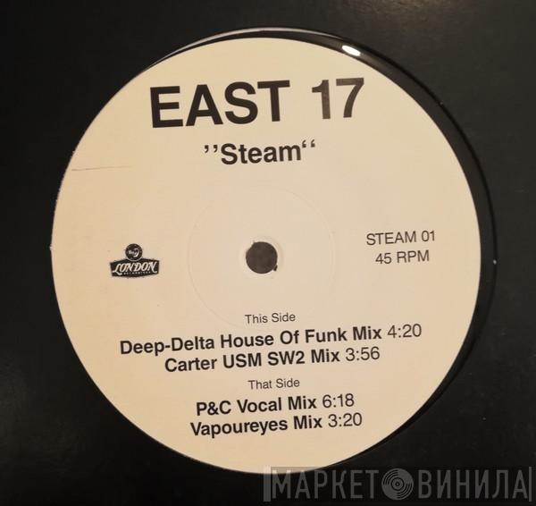  East 17  - Steam