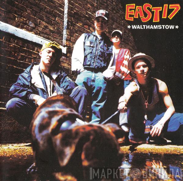  East 17  - Walthamstow