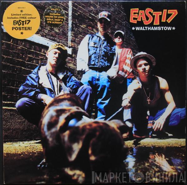 East 17 - Walthamstow