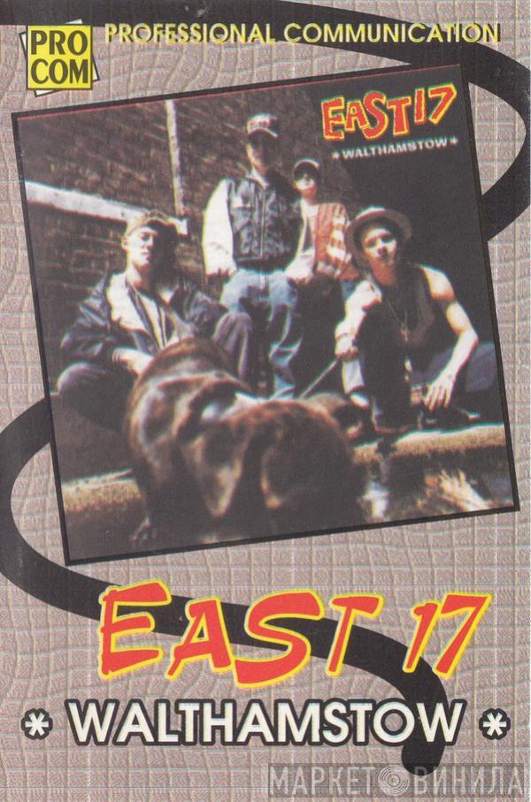  East 17  - Walthamstow
