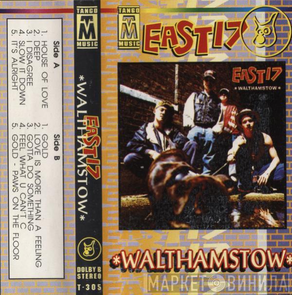  East 17  - Walthamstow