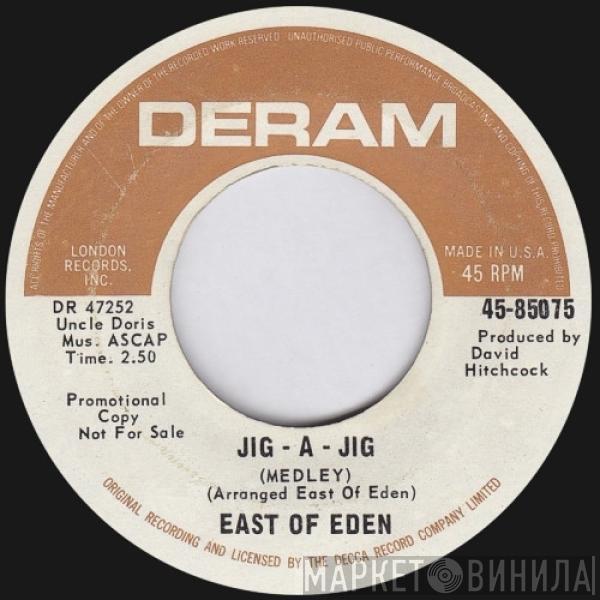 East Of Eden  - Jig-A-Jig (MEDLEY)