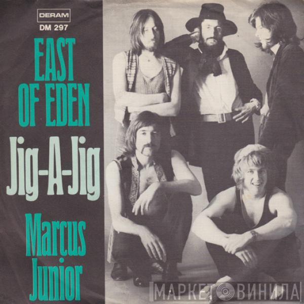 East Of Eden  - Jig-A-Jig