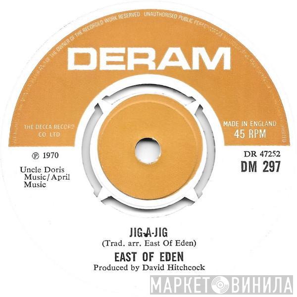 East Of Eden  - Jig-A-Jig
