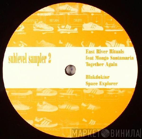 East River Rituals, BlakDoktor - Sublevel Sampler 2