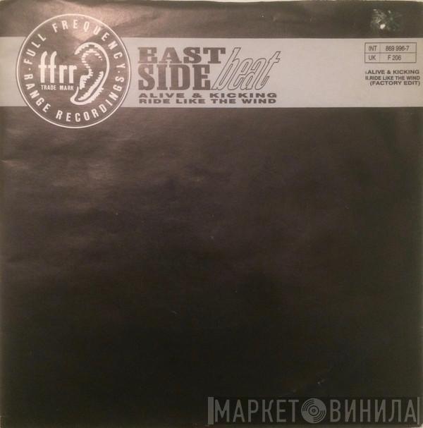 East Side Beat - Alive & Kicking / Ride Like The Wind