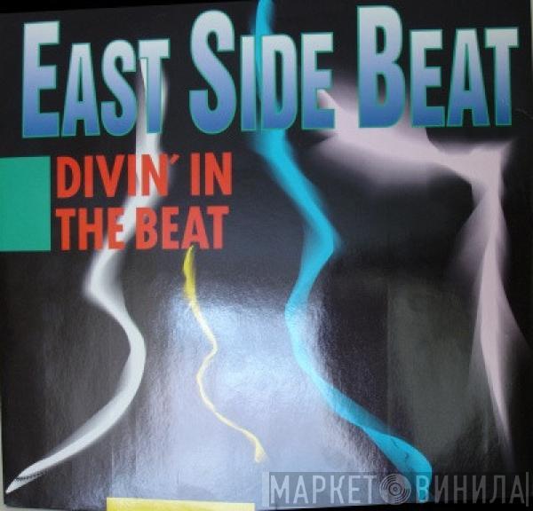 East Side Beat - Divin' In The Beat