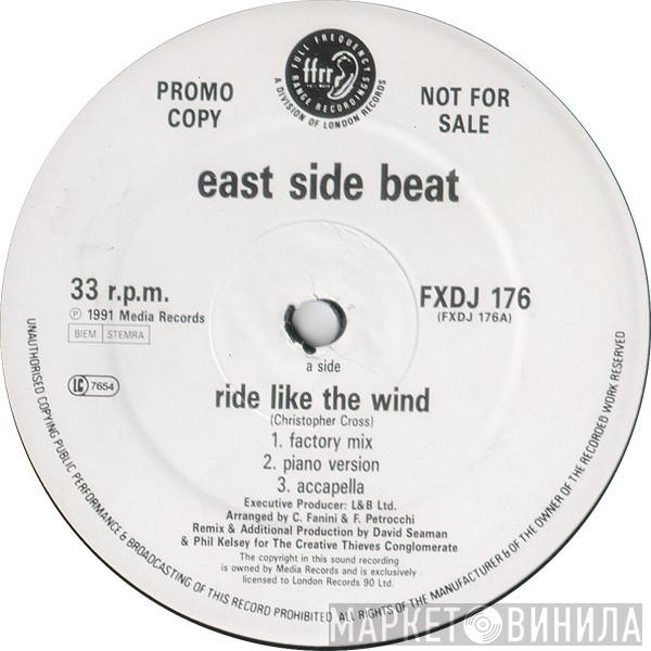 East Side Beat - Ride Like The Wind