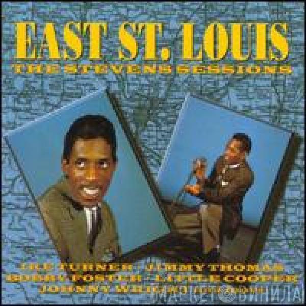  - East St. Louis - The Stevens Sessions