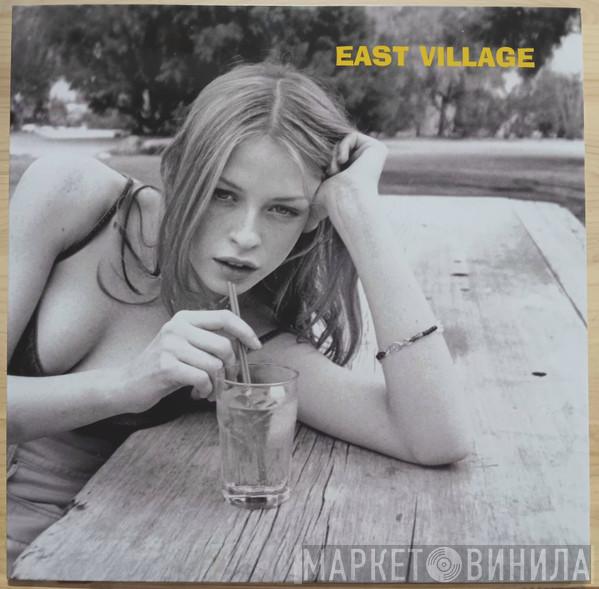 East Village  - Drop Out