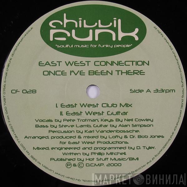 East West Connection - Once I've Been There