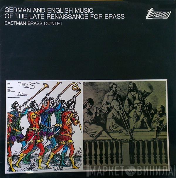 Eastman Brass Quintet - German And English Music Of The Late Renaissance For Brass