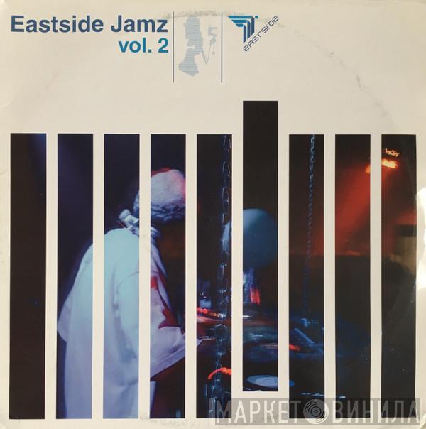  - Eastside Jamz Vol. 2