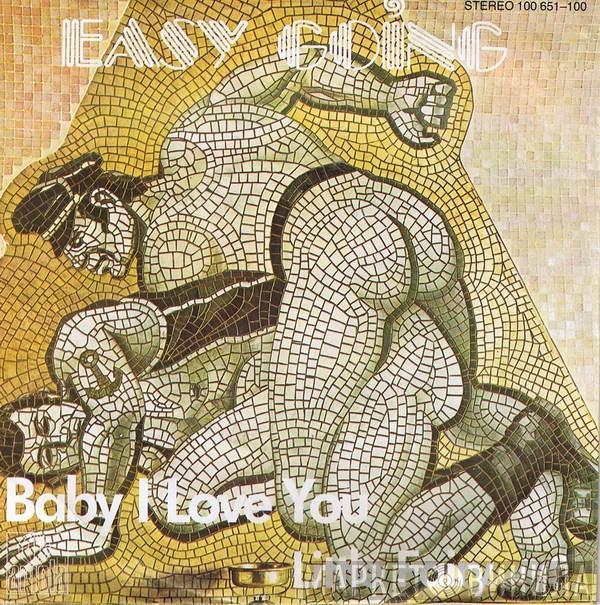 Easy Going - Baby I Love You