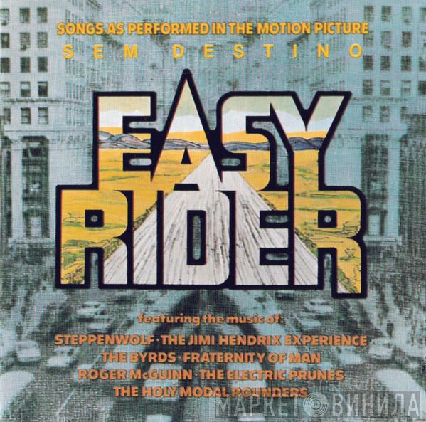  - Easy Rider (Songs As Performed In The Motion Picture Sem Destino)