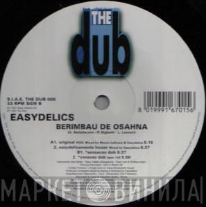 Easydelics - Berimbau De Osahna