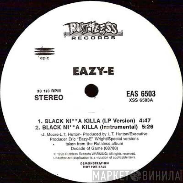 Eazy-E - Black Ni**a Killa