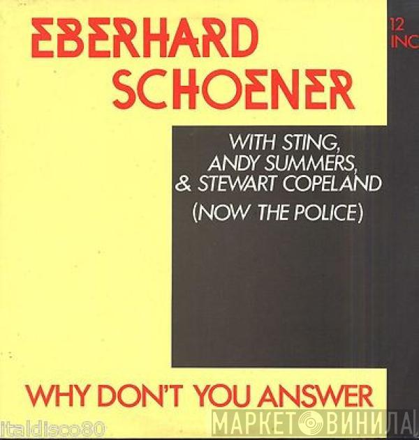 Eberhard Schoener - Why Don't You Answer