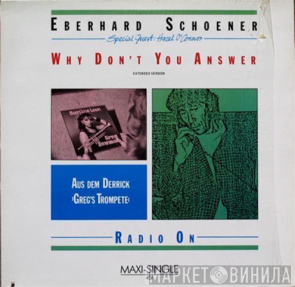 Eberhard Schoener - Why Don't You Answer