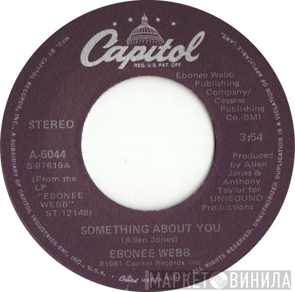 Ebonee Webb - Something About You