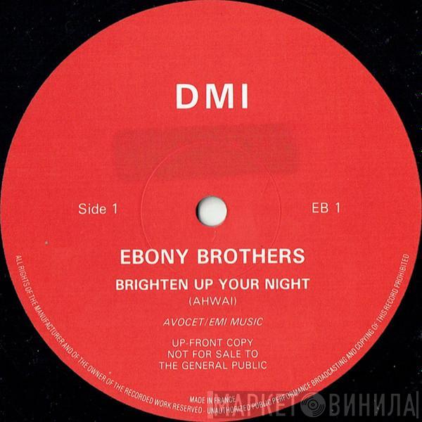 Ebony Brothers - Brighten Up Your Night