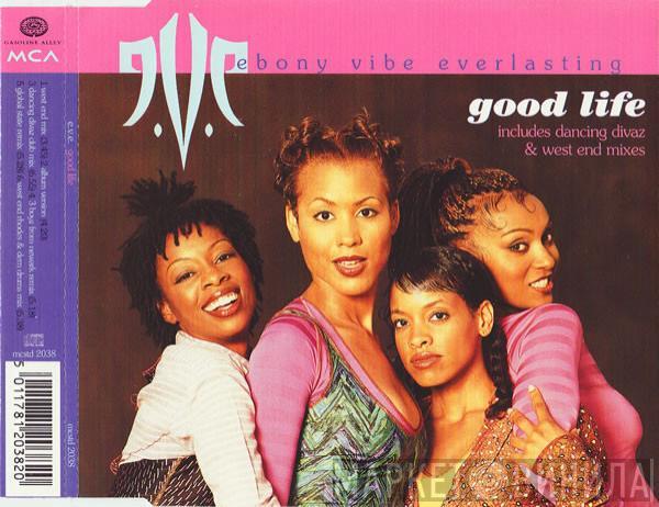 Ebony Vibe Everlasting - Good Life