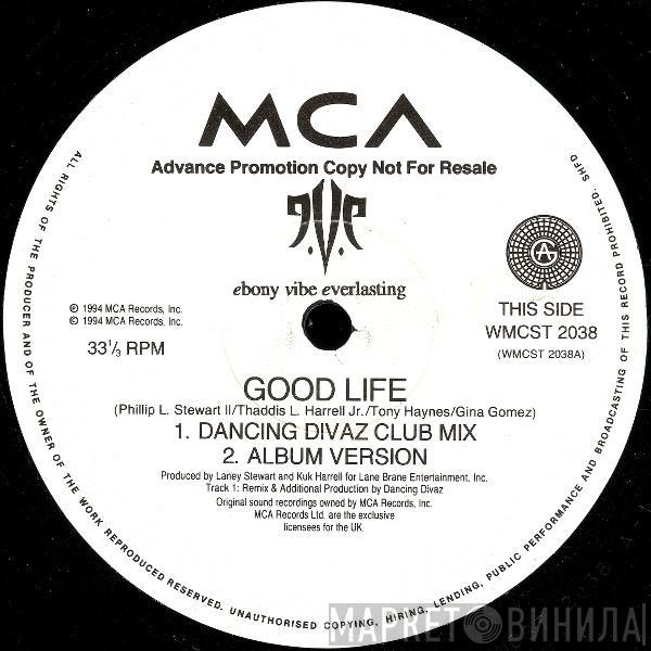 Ebony Vibe Everlasting - Good Life