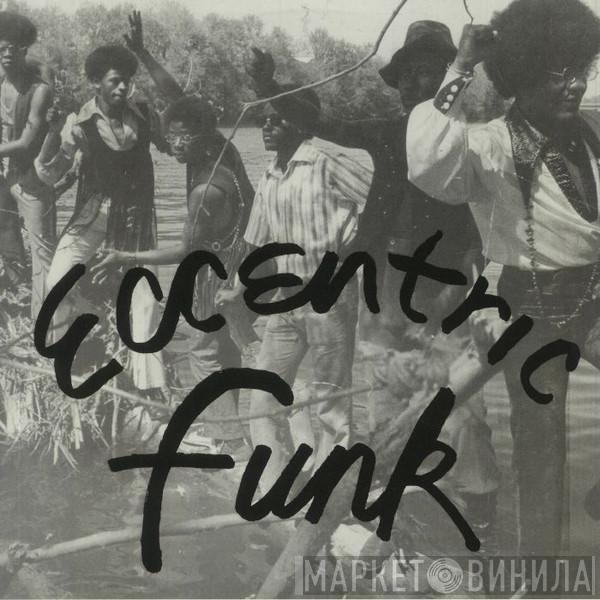 - Eccentric Funk