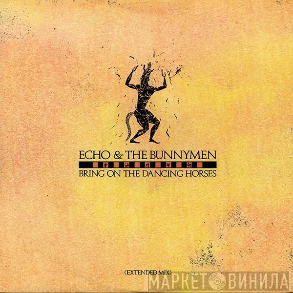 Echo & The Bunnymen - Bring On The Dancing Horses (Extended Mix)