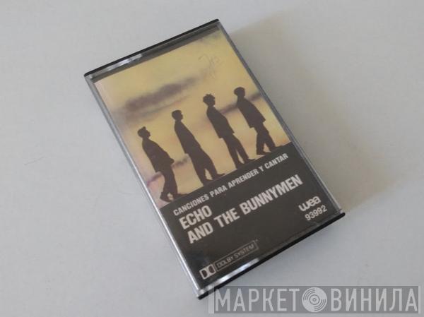  Echo & The Bunnymen  - Canciones Para Aprender Y Cantar = Songs To Learn & Sing