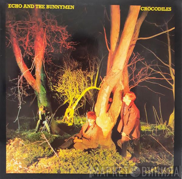  Echo & The Bunnymen  - Crocodiles