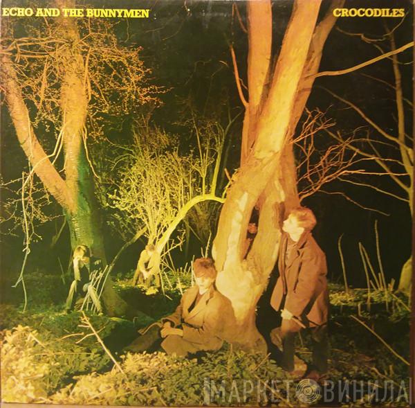 Echo & The Bunnymen - Crocodiles
