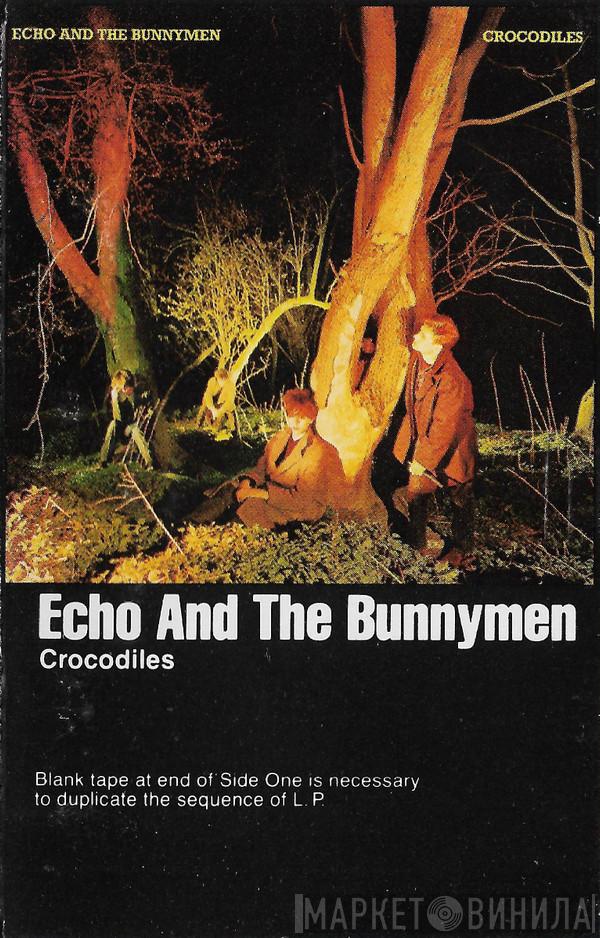  Echo & The Bunnymen  - Crocodiles