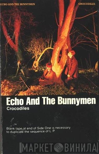  Echo & The Bunnymen  - Crocodiles