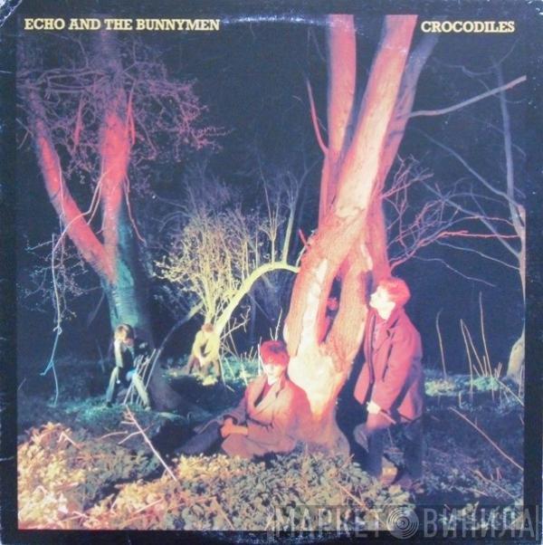  Echo & The Bunnymen  - Crocodiles
