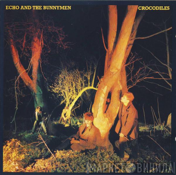  Echo & The Bunnymen  - Crocodiles