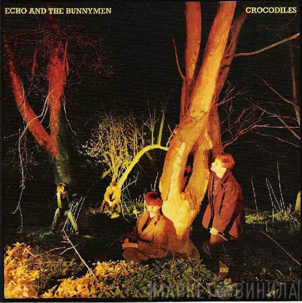  Echo & The Bunnymen  - Crocodiles