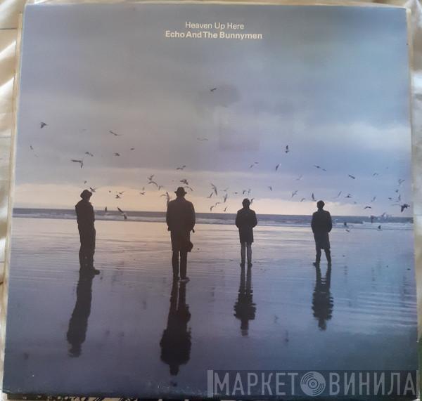 Echo & The Bunnymen - Heaven Up Here