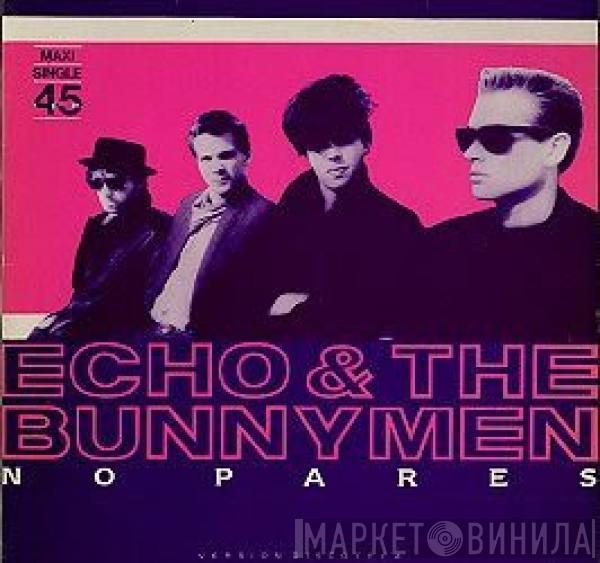  Echo & The Bunnymen  - No Pares (Versão Discoteca)