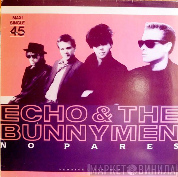  Echo & The Bunnymen  - No Pares (Version Discoteca)